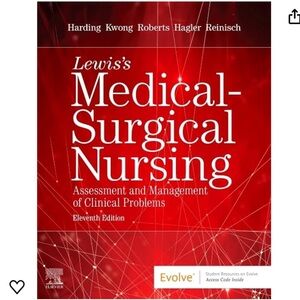 Lewis’s Medical-Surgical Nursing: Assessment & Management of Clinical Problems